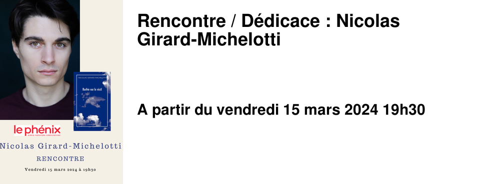 Rencontre / D�dicace : Nicolas Girard-Michelotti