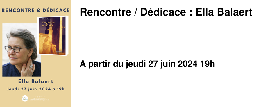 Rencontre / D�dicace : Ella Balaert