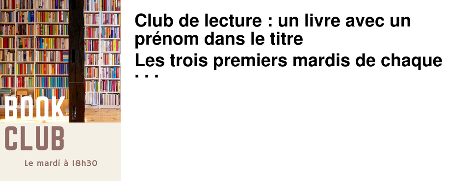 Club de lecture : un livre avec un pr�nom dans le titre Les trois premiers mardis de chaque mois 