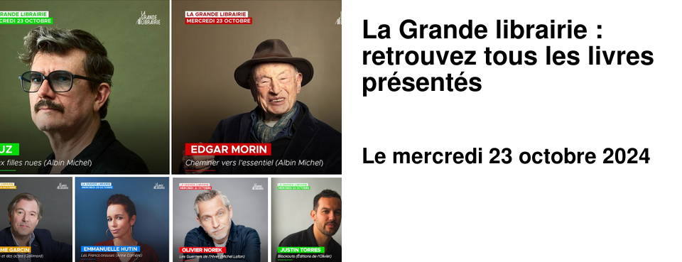 La Grande librairie : retrouvez tous les livres pr�sent�s