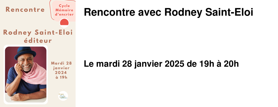 Rencontre avec Rodney Saint-Eloi