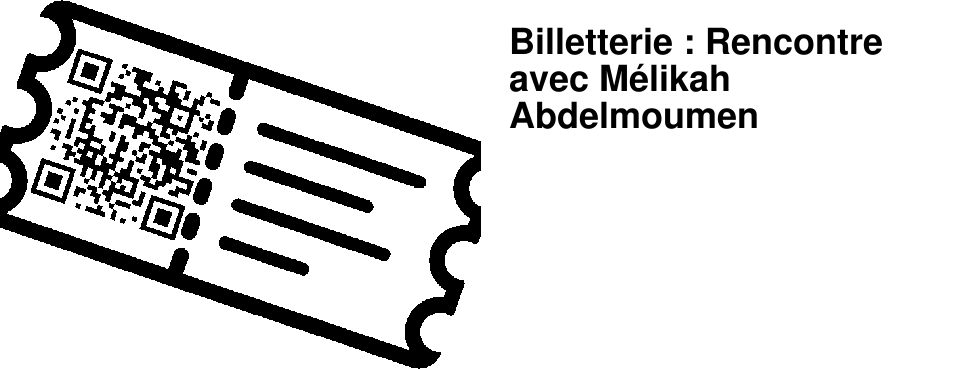 Billetterie : Rencontre avec M�likah Abdelmoumen