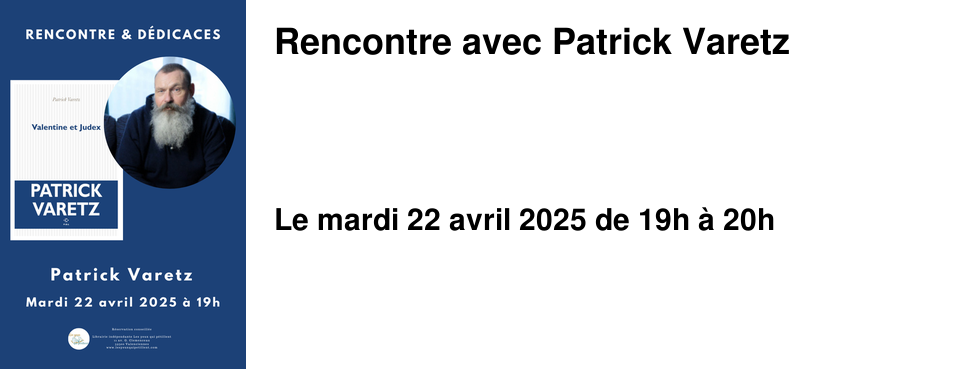 Rencontre avec Patrick Varetz