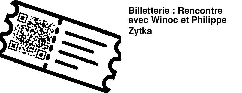 Billetterie : Rencontre avec Winoc et Philippe Zytka