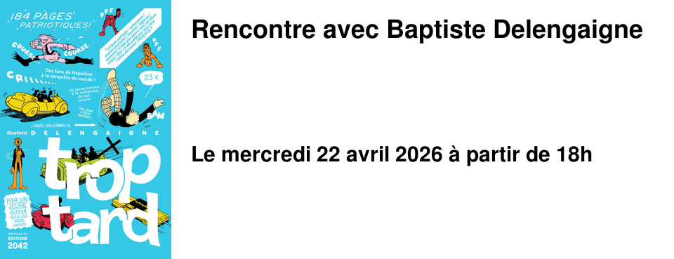 Rencontre avec Baptiste Delengaigne