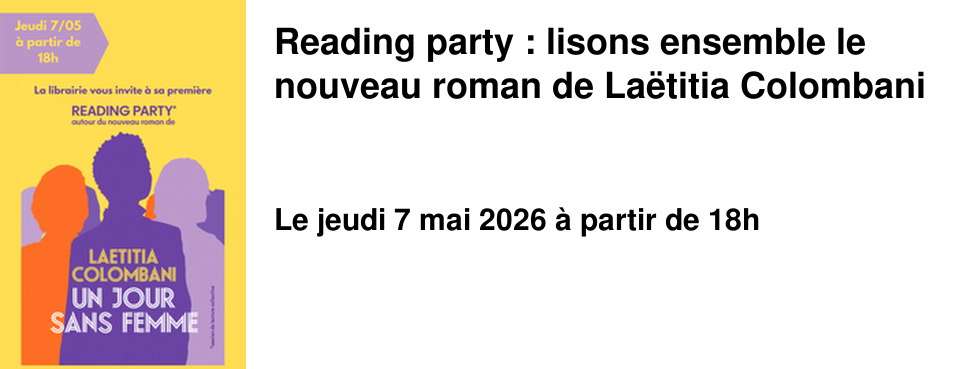 Reading party : lisons ensemble le nouveau roman de La�titia Colombani