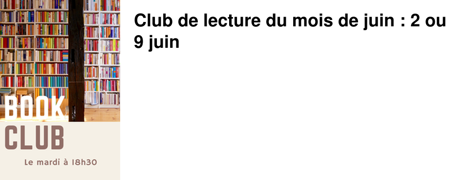 Club de lecture du mois de juin : 2 ou 9 juin