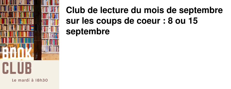 Club de lecture du mois de septembre sur les coups de coeur : 8 ou 15 septembre